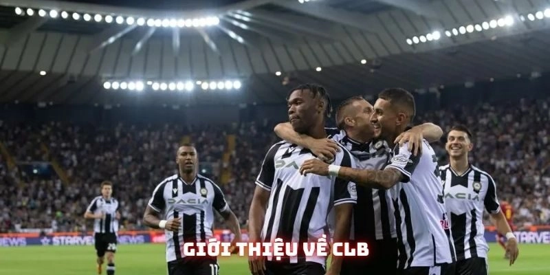 CLB Udinese - Kẻ ngáng đường khó chịu của Serie A