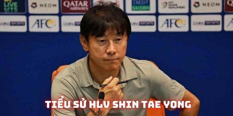 Tiểu sử về HLV Shin Tae Yong