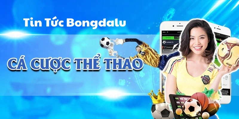 Giao diện mục Tin Tức của Bongdalu – cập nhật tin nóng thể thao theo thời gian thực.